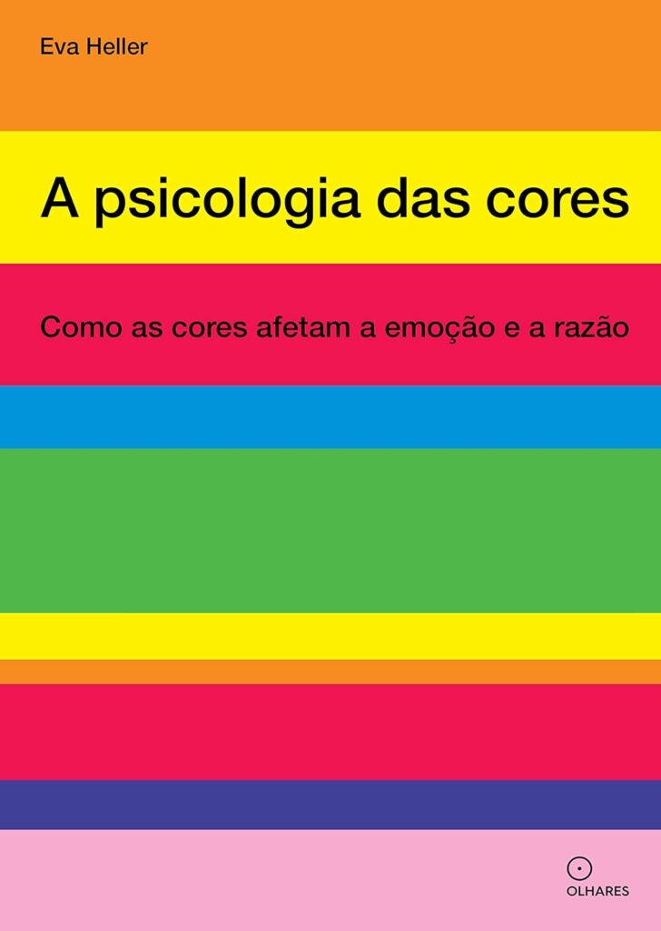 A Psicologia das Cores — Eva Heller