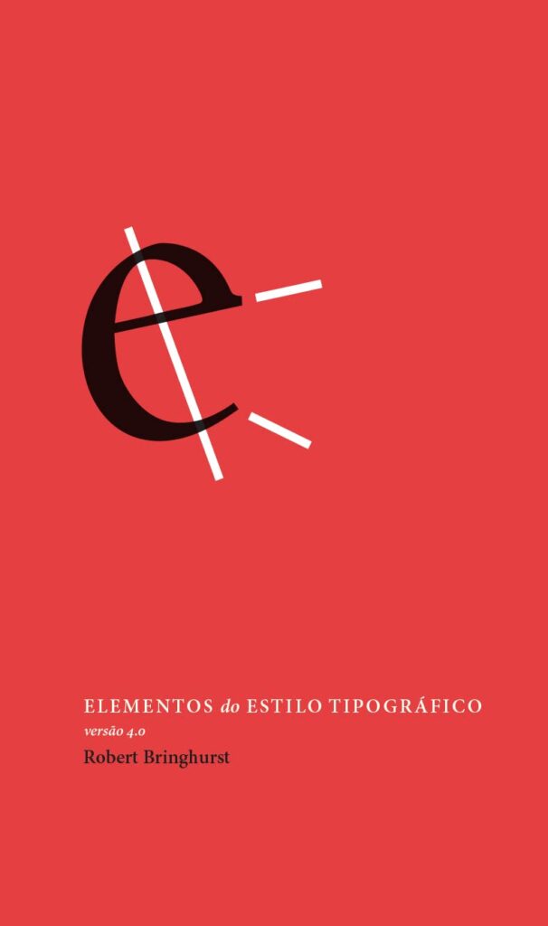 O Elemento do Estilo Tipográfico Robert Bringhurst
